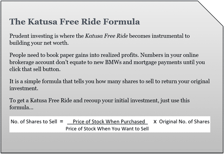 The Katusa Free Ride Formula